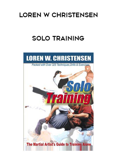 Loren W Christensen - Solo Training from https://illedu.com