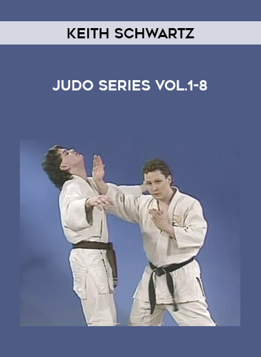 Keith Schwartz - Judo Series Vol.1-8 from https://illedu.com