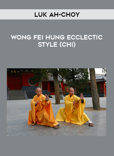 Luk Ah-Choy - Wong Fei Hung Ecclectic Style(chi) from https://illedu.com
