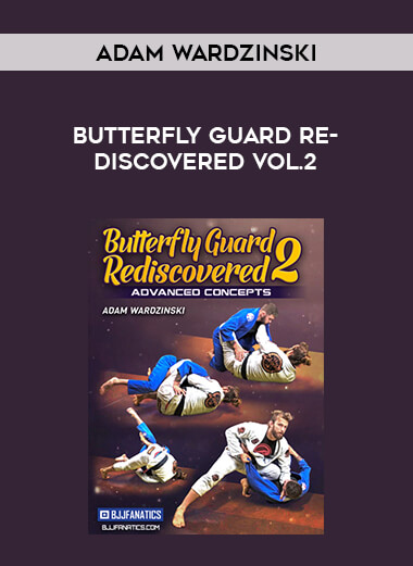 Adam Wardzinski - Butterfly Guard Re-Discovered Vol.2 from https://illedu.com