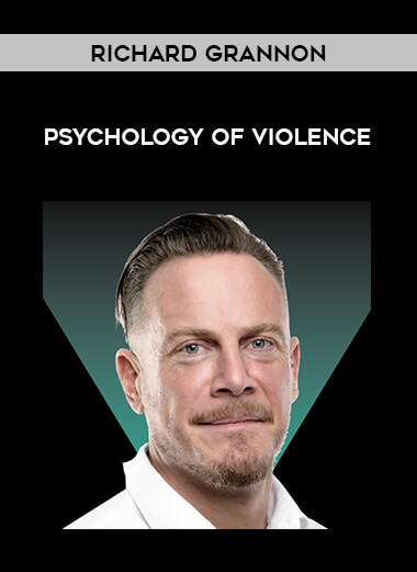Richard Grannon - Psychology Of Violence from https://illedu.com