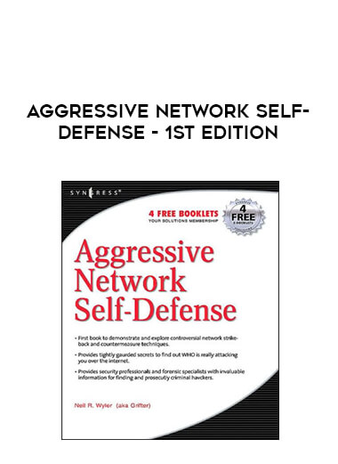 Aggressive Network Self-Defense - 1st Edition from https://illedu.com
