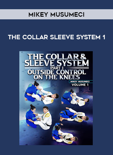 Mikey Musumeci - The Collar Sleeve System 1 from https://illedu.com