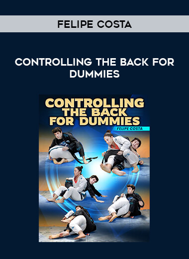 Felipe Costa - Controlling The Back For Dummies from https://illedu.com