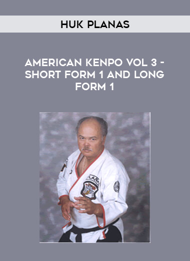 Huk Planas - American Kenpo Vol 3 - Short Form 1 and Long Form 1 from https://illedu.com