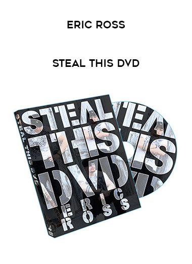 Eric Ross - Steal This DVD from https://illedu.com