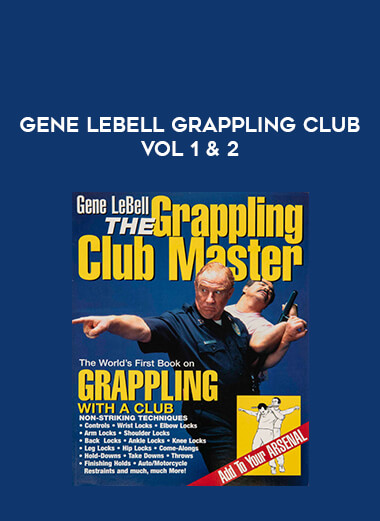 Gene lebell Grappling Club Vol 1 & 2 from https://illedu.com