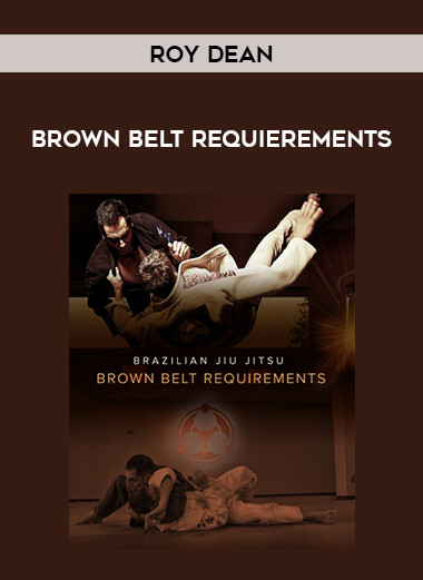 Roy Dean - Brown Belt Requierements from https://illedu.com