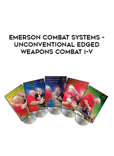 Emerson Combat Systems - Unconventional Edged Weapons Combat I-V from https://illedu.com