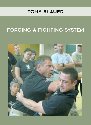 Tony Blauer - Forging a Fighting System from https://illedu.com