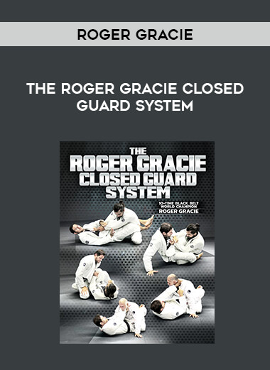 Roger Gracie - The Roger Gracie Closed Guard System from https://illedu.com