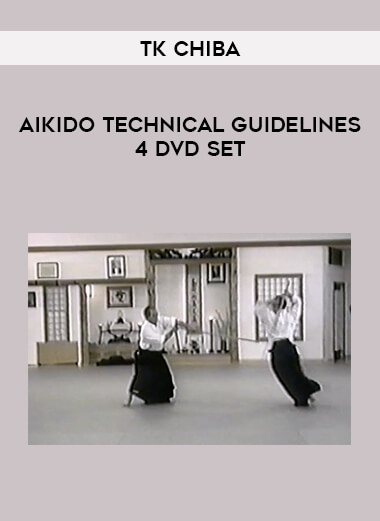 TK CHIBA - AIKIDO TECHNICAL GUIDELINES 4 DVD SET from https://illedu.com