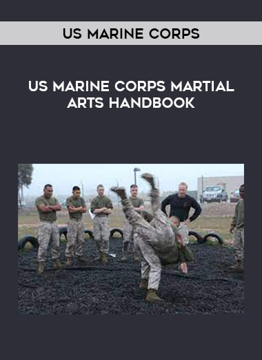 US Marine Corps - US Marine Corps Martial Arts Handbook from https://illedu.com