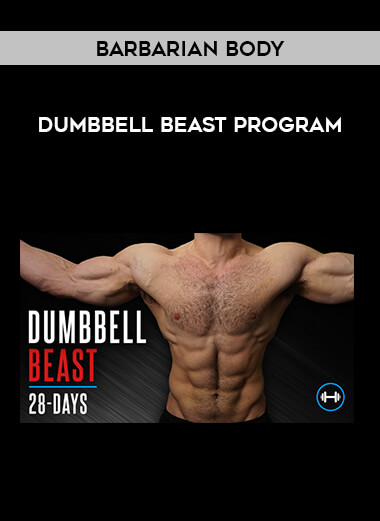 Barbarian Body - Dumbbell Beast Program from https://illedu.com