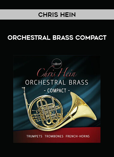 Chris Hein - Orchestral Brass Compact from https://illedu.com