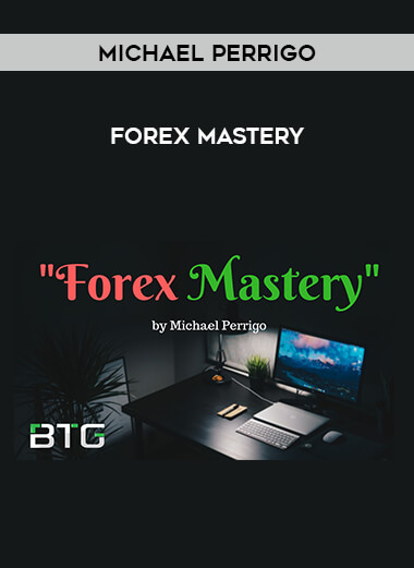 Forex Mastery - Michael Perrigo from https://illedu.com