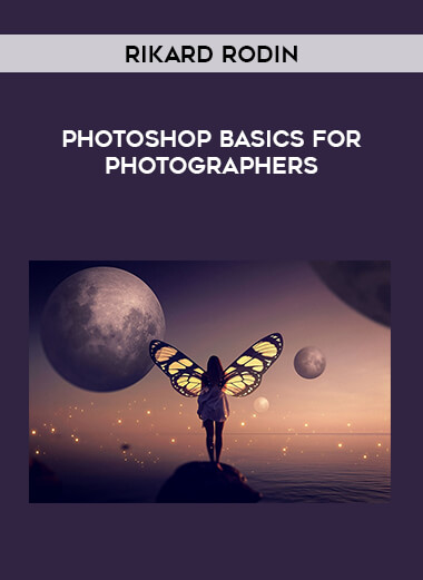 Photoshop Basics for Photographers with Rikard Rodin from https://illedu.com