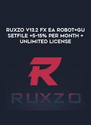 RUXZO V13.2 Fx EA ROBOT+GU Setfile +5-15% Per month + Unlimited License from https://illedu.com
