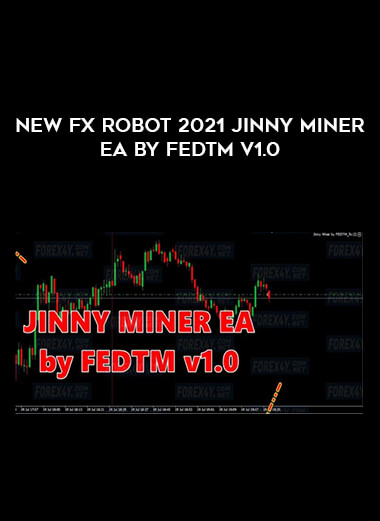 New Fx Robot 2021 Jinny Miner EA BY FEDTM v1.0 from https://illedu.com