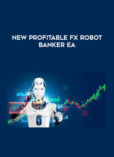 New Profitable Fx Robot Banker EA from https://illedu.com