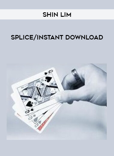 Shin Lim - Splice/ instant download from https://illedu.com