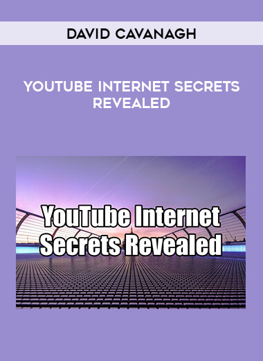 David Cavanagh - YouTube Internet Secrets Revealed from https://illedu.com