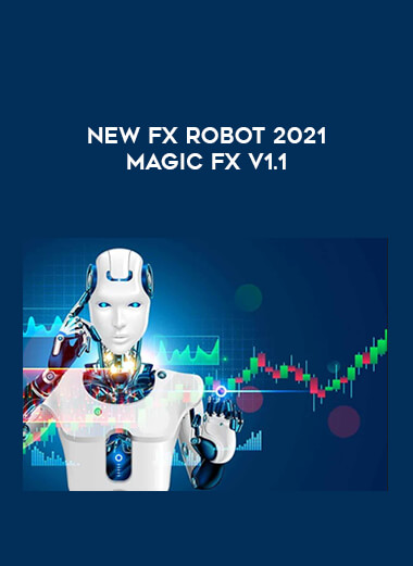 New Fx Robot 2021 Magic FX V1.1 from https://illedu.com