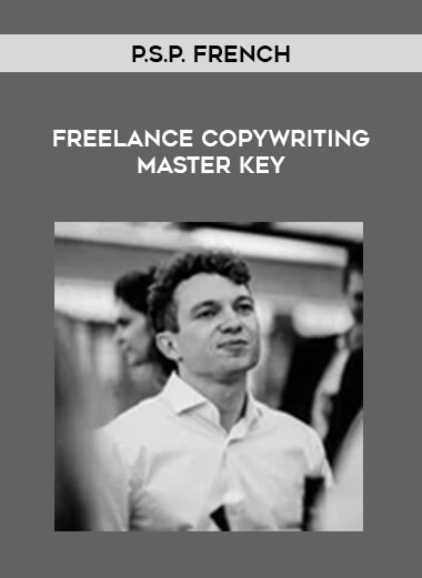 P.S.P. French - Freelance Copywriting Master Key from https://illedu.com