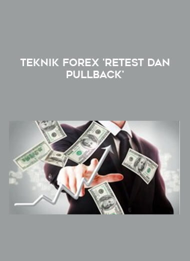Teknik FOREX 'Retest dan Pullback' from https://illedu.com