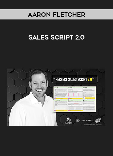 Aaron Fletcher - Sales Script 2.0 from https://illedu.com