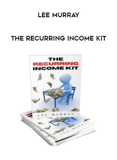 Lee Murray - The Recurring Income Kit from https://illedu.com