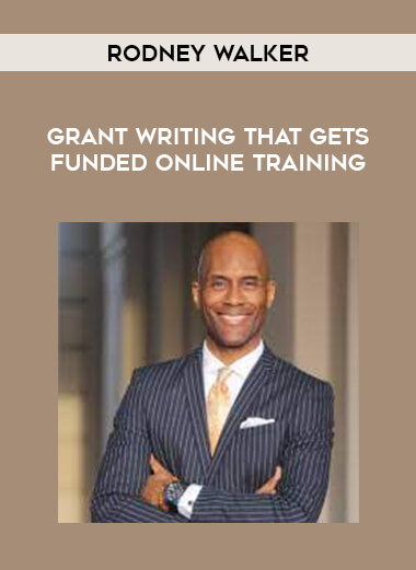 Rodney Walker - Grant Writing That Gets Funded Online Training from https://illedu.com