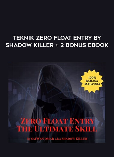 Teknik Zero Float Entry by Shadow Killer + 2 Bonus Ebook from https://illedu.com