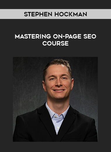 Stephen Hockman - Mastering On-Page SEO Course from https://illedu.com