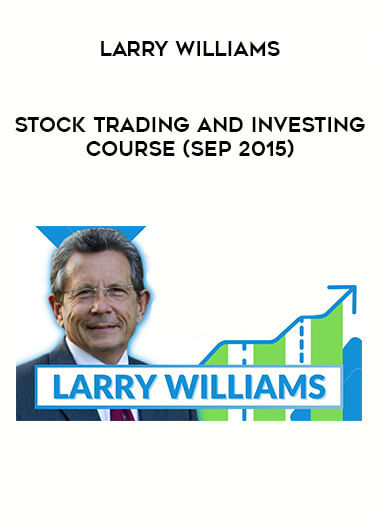 Larry Williams – Stock Trading and Investing Course (Sep 2015) from https://illedu.com