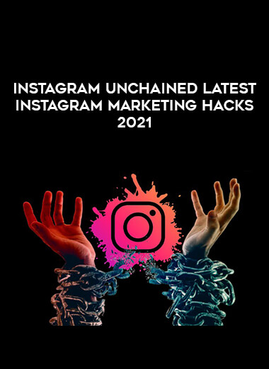 Instagram Unchained Latest Instagram Marketing Hacks 2021 from https://illedu.com