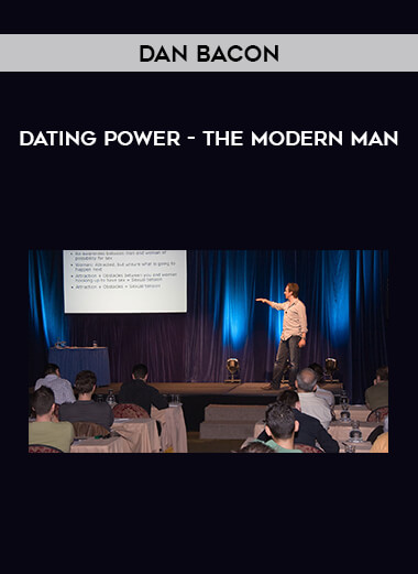 Dan Bacon - Dating Power - The Modern Man from https://illedu.com