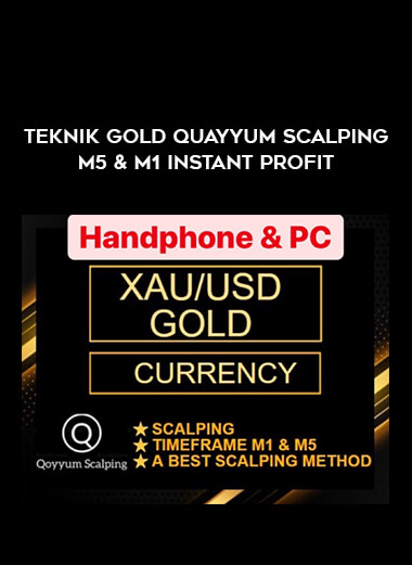 TEKNIK GOLD QUAYYUM SCALPING M5 & M1 INSTANT PROFIT