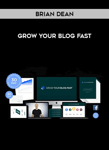 Brian Dean – Grow Your Blog Fast from https://illedu.com