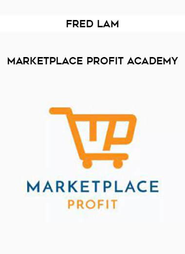 Fred Lam – Marketplace Profit Academy from https://illedu.com