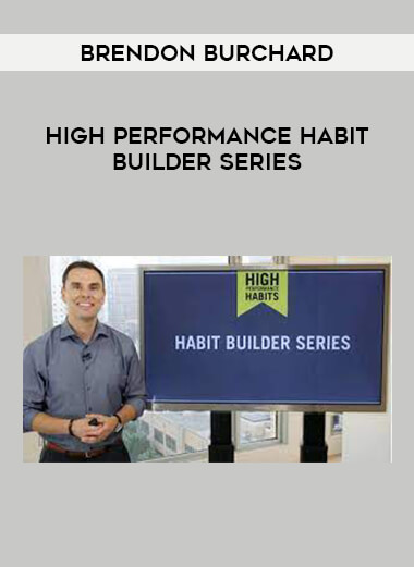 Brendon Burchard – High Performance Habit Builder Series from https://illedu.com