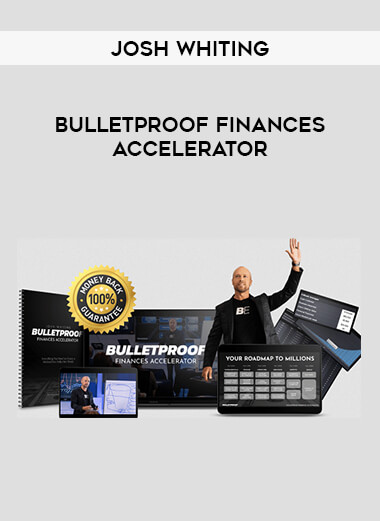 Josh Whiting - Bulletproof Finances Accelerator from https://illedu.com