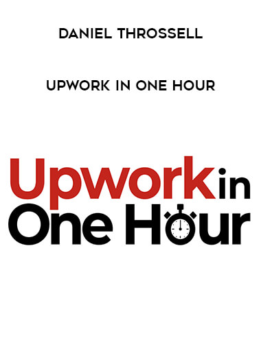 Daniel Throssell – Upwork in One Hour from https://illedu.com