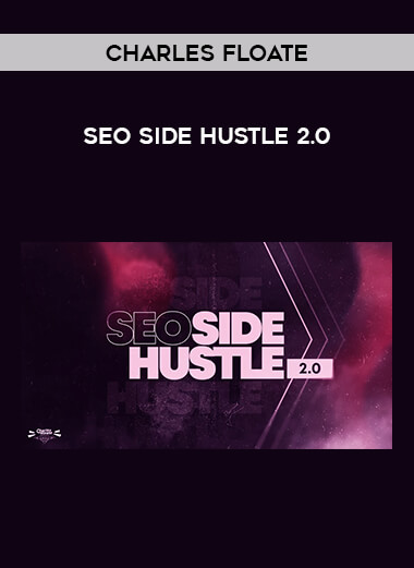 Charles Floate - SEO Side Hustle 2.0 from https://illedu.com