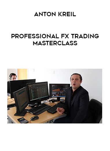Anton Kreil – Professional FX Trading Masterclass from https://illedu.com