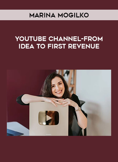Marina Mogilko - YouTube Channel-From Idea to First Revenue from https://illedu.com
