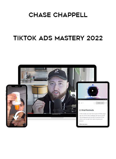Chase Chappell - TikTok Ads Mastery 2022 from https://illedu.com