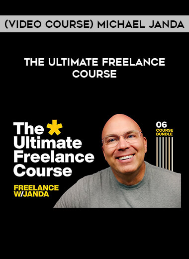 (Video course) Michael Janda – The Ultimate Freelance Course from https://illedu.com