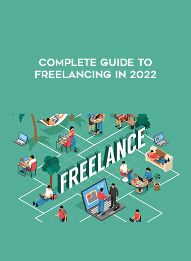 Complete Guide to Freelancing in 2022 from https://illedu.com