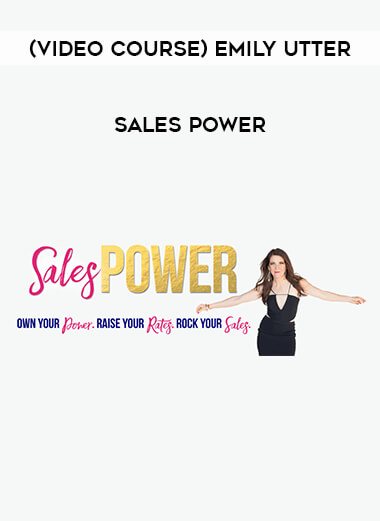 （Video course）Emily Utter – Sales Power from https://illedu.com